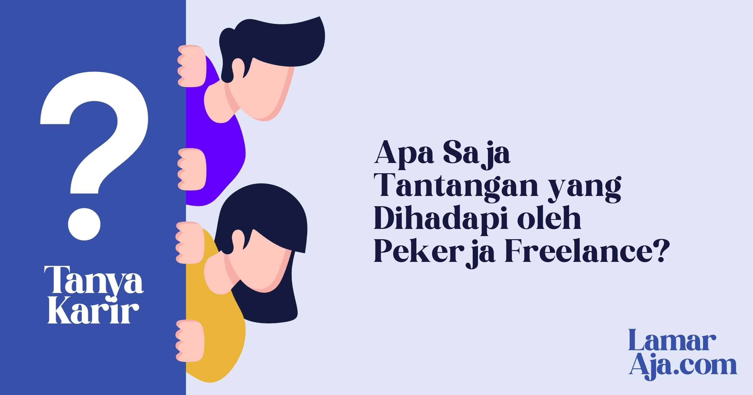 Apa Saja Tantangan yang Dihadapi oleh Pekerja Freelance?